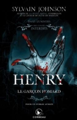 DANS L'UNIVERS DES CONTES INTERDITS -  HENRY, LE GARÇON HOMARD